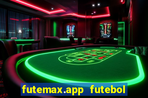 futemax.app futebol ao vivo